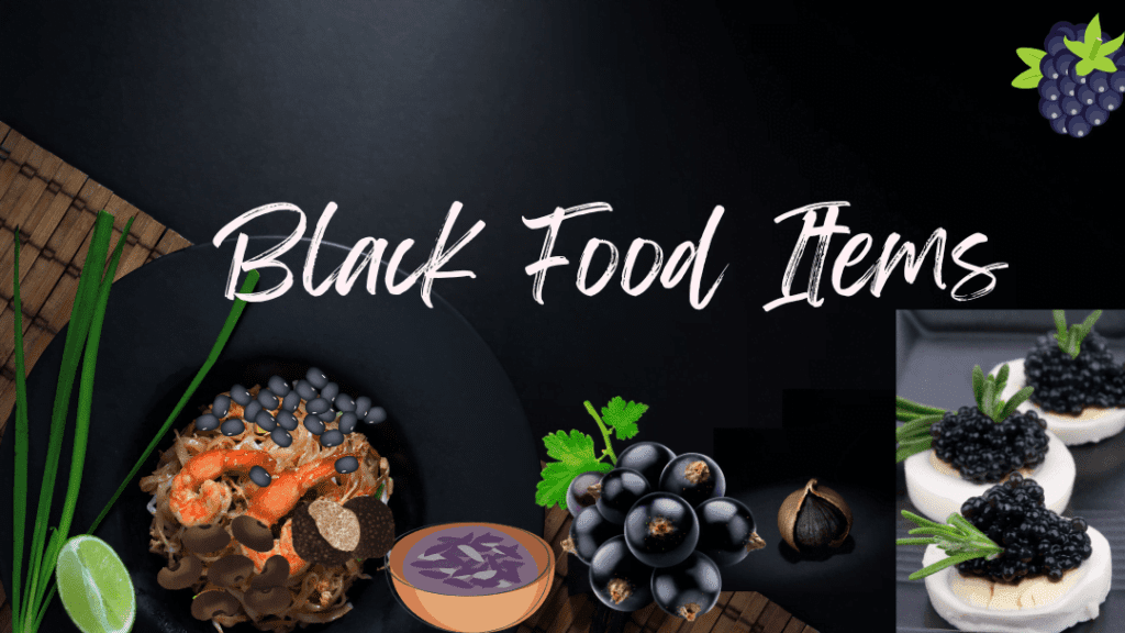 Black Food Items