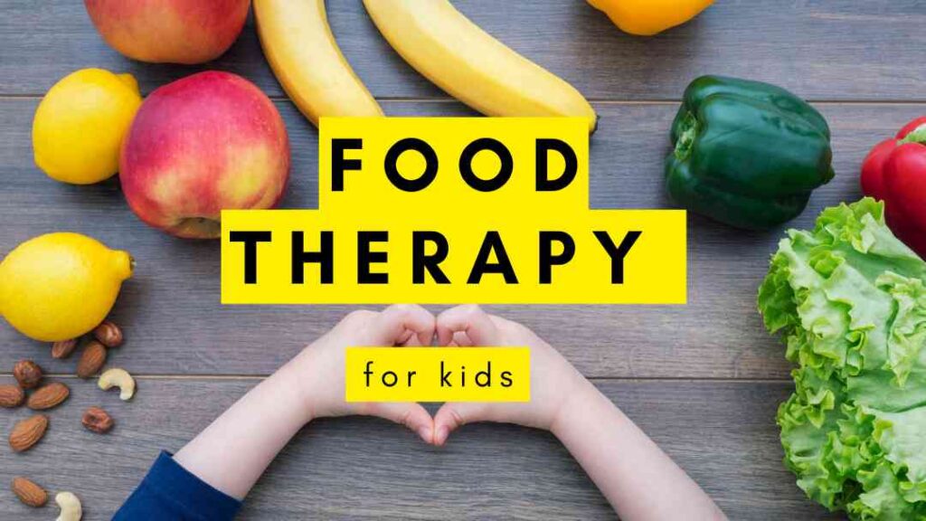 Food Therapy For Kids